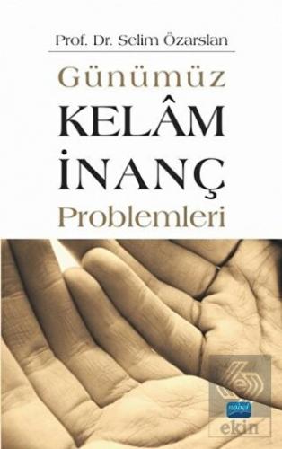 Günümüz Kelam İnanç Problemleri