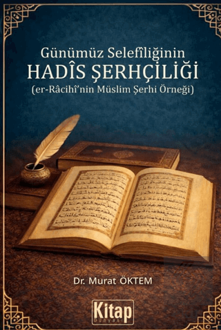 Günümüz Selefiliğinin Hadis Şerhçiliği