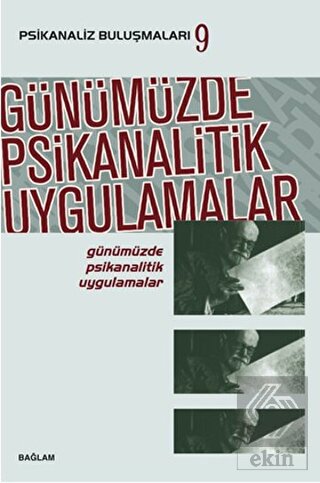 Günümüzde Psikanalitik Uygulamalar