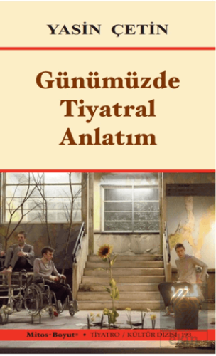 Günümüzde Tiyatral Anlatım