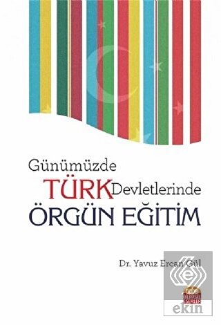 Günümüzde Türk Devletlerinde Örgün Eğitim