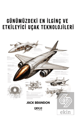 Günümüzdeki En İlginç ve Etkileyici Uçak Teknoloji