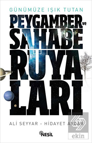 Günümüze Işık Tutan Peygamber ve Sahabe Rüyaları
