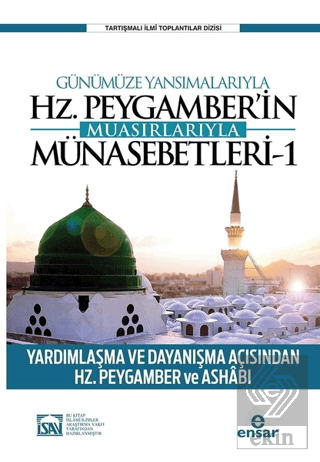 Günümüze Yansımalarıyla Hz. Peygamber\'in Muasırlar