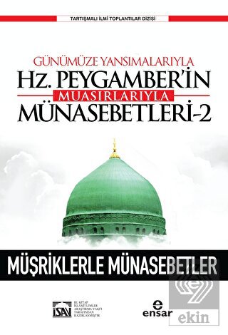 Günümüze Yansımalarıyla Hz. Peygamberin Muasırları