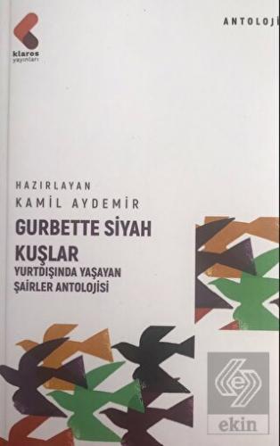 Gurbette Siyah Kuşlar