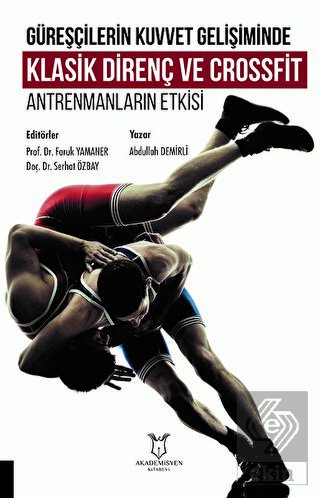 Güreşçilerin Kuvvet Gelişiminde Klasik Direnç ve C