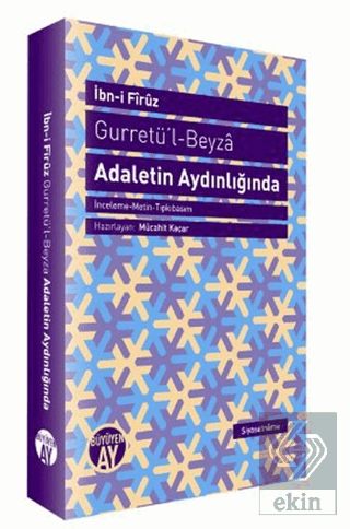 Gurretü'l - Beyza - Adaletin Aydınlığında