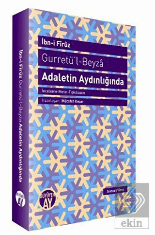 Gurretü\'l - Beyza - Adaletin Aydınlığında