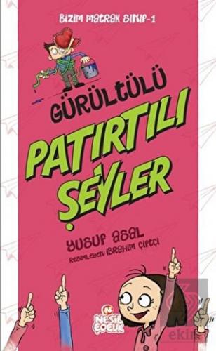 Gürültülü Patırtılı Şeyler