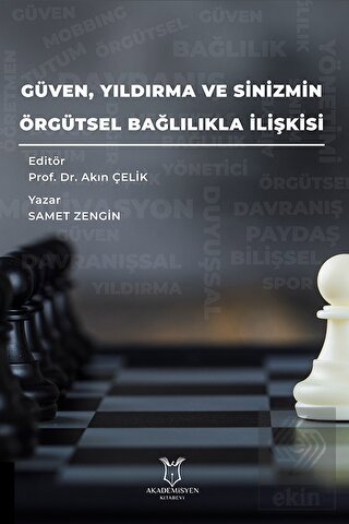 Güven Yıldırma ve Sinizmin Örgütsel Bağlılıkla İli