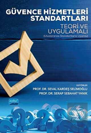 Güvence Hizmetleri Standartları - Teori ve Uygulam
