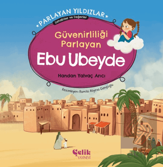 Güvenirliliği Parlayan Ebu Ubeyde