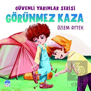 Güvenli Yarınlar Serisi Görünmez Kaza