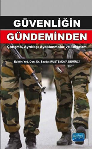 Güvenliğin Gündeminden: Çatışma, Ayrılıkçı Ayaklan