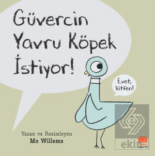 Güvercin Yavru Köpek İstiyor!