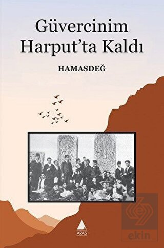 Güvercinim Harput'ta Kaldı