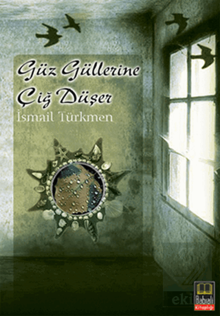 Güz Güllerine Çiğ Düşer