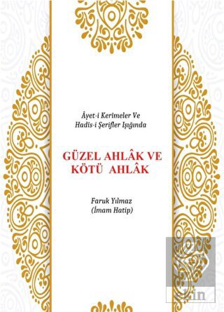 Güzel Ahlak Ve Kötü Ahlak