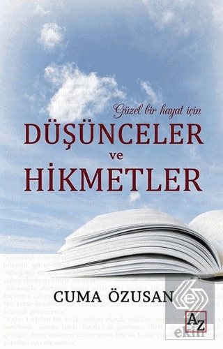 Güzel Bir Hayat İçin Düşünceler ve Hikmetler