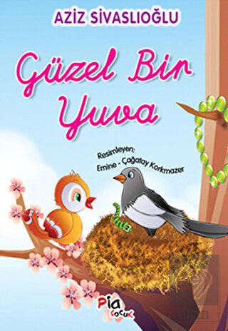 Güzel Bir Yuva