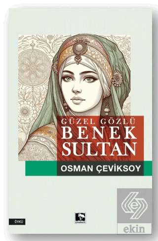 Güzel Gözlü Benek Sultan