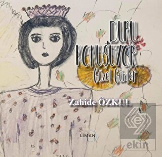 Güzel Günler - Duru Konuşuyor