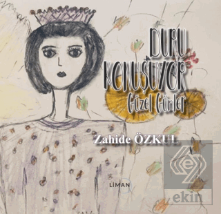 Güzel Günler - Duru Konuşuyor