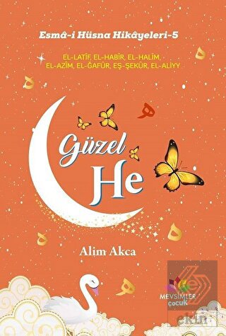 Güzel He - Esma-i Hüsna Hikayeleri 5