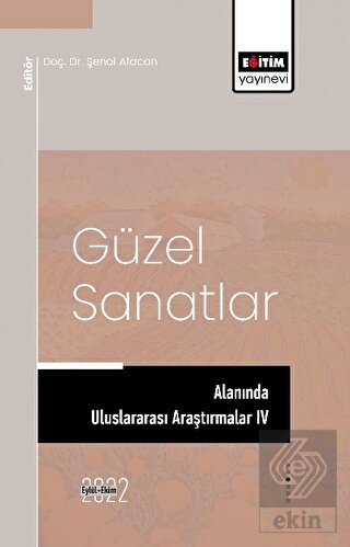 Güzel Sanatlar Alanında Araştırmalar IV