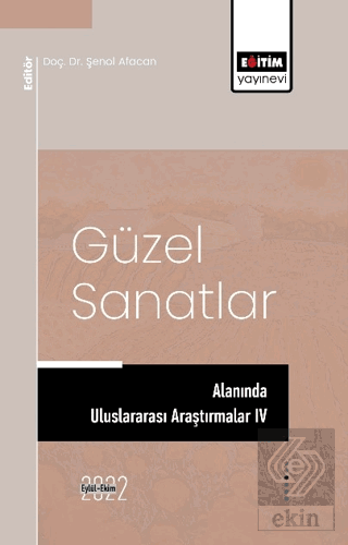 Güzel Sanatlar Alanında Araştırmalar IV
