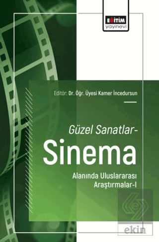 Güzel Sanatlar-Sinema Alanında Uluslararası Araştırmalar - 1