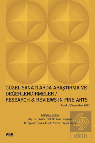 Güzel Sanatlarda Araştırma ve Değerlendirmeler / A