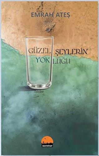 Güzel Şeylerin Yokluğu