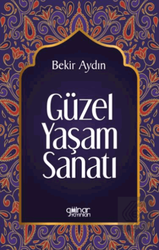 Güzel Yaşam Sanatı