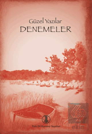 Güzel Yazılar Denemeler