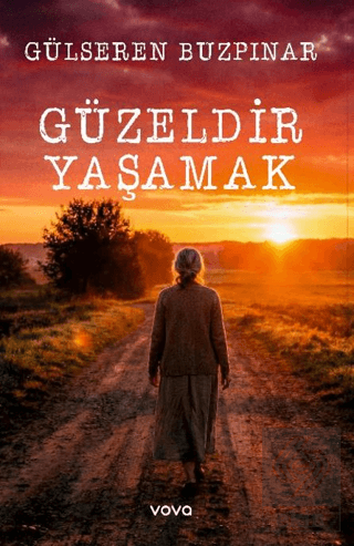 Güzeldir Yaşamak