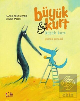 Güzelim Portakal - Büyük Kurt ve Küçük Kurt