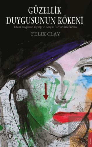 Güzellik Duygusunun Kökeni