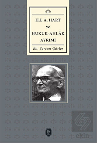 H.L.A Hart ve Hukuk - Ahlak Ayrımı