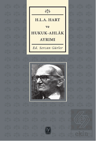H.L.A Hart ve Hukuk - Ahlak Ayrımı