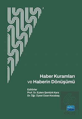 Haber Kuramları ve Haberin Dönüşümü