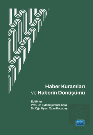 Haber Kuramları ve Haberin Dönüşümü