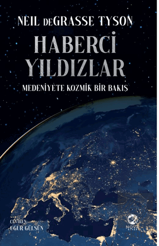 Haberci Yıldızlar: Medeniyete Kozmik Bir Bakış