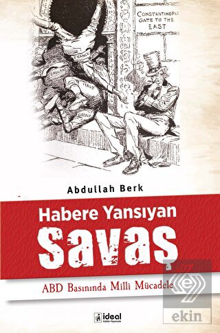 Habere Yansıyan Savaş - ABD Basınında Milli Mücade