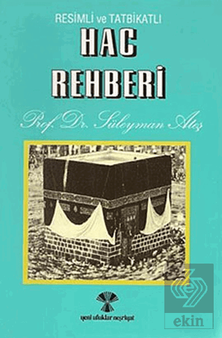 Hac Rehberi Resimli ve Tatbikatlı