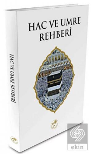 Hac ve Umre Rehberi