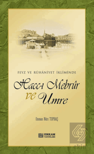Hacc-ı Mebrur ve Umre