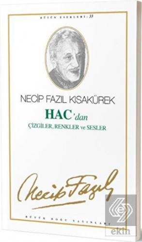 Hac\'dan Çizgiler, Renkler ve Sesler : 27 - Necip F