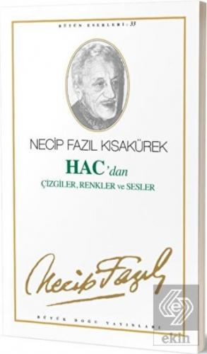Hac\'dan Çizgiler, Renkler ve Sesler : 27 - Necip F